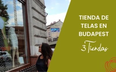 Telas en Budapest 🤩 3 TIENDAS que te encantarán 💕