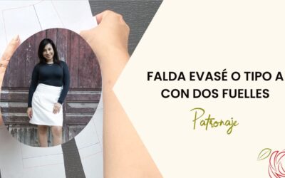 Desarrollo Falda A con Fuelles