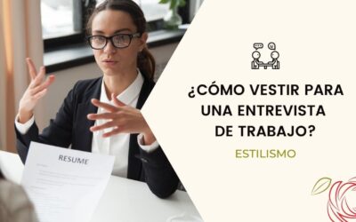 ¿Cómo vestirse para una entrevista de trabajo?